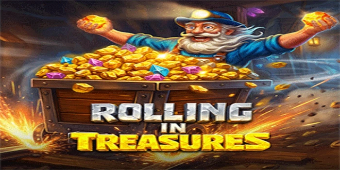 Pola Slot Rolling In Treasures Yang Bisa Diamati dan Dimanfaatkan
